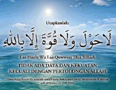 Keutamaan Membaca Lafadz La Haula Wala Quwwata Illa Billah Doa Laduni Layanan Digital Untuk Negeri